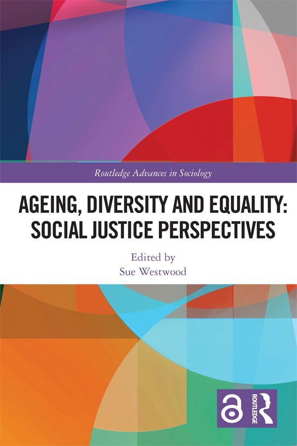 Ageing, Diversity and Equality (Routledge Advances in Sociology)