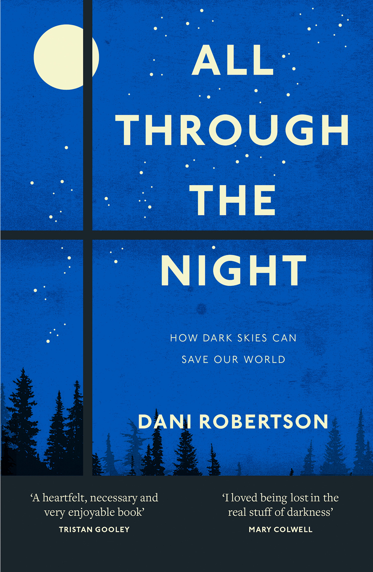 All Through the Night: One woman’s fight to protect our planet's nature and environment from the effects of light pollution.