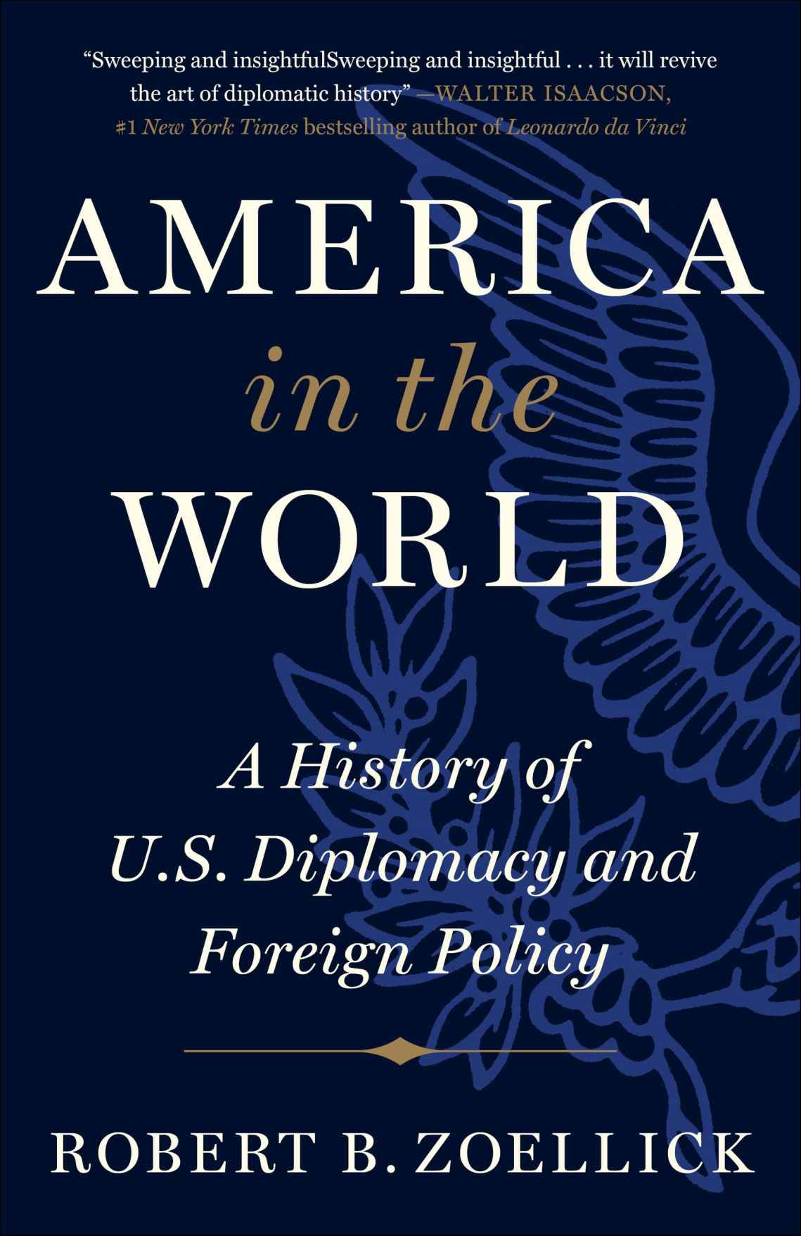 America in the World: A History of U.S. Diplomacy and Foreign Policy