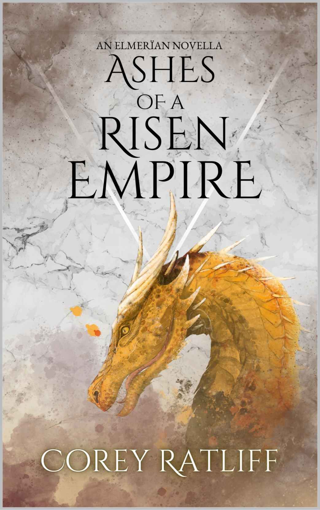 Ashes of a Risen Empire: An Elmerïan Novella