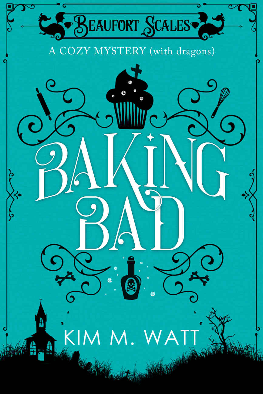 Baking Bad - a Cozy Mystery (with Dragons): Tea, dragons, and murder - a funny cozy mystery with a scaly twist. (A Beaufort Scales Mystery Book 1)