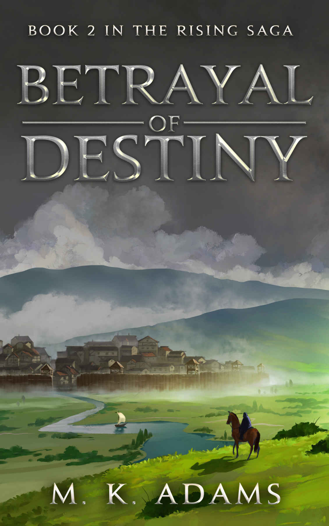 BETRAYAL OF DESTINY (The Rising Saga Book 2)
