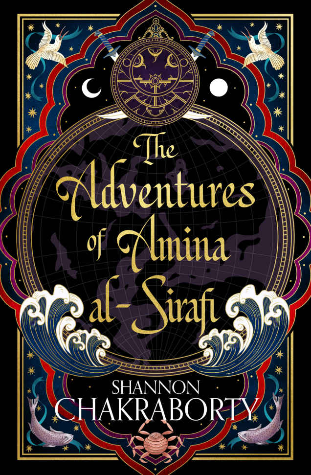 The Adventures of Amina Al-Sirafi: A swashbuckling, seafaring romp from the bestselling author of the City of Brass