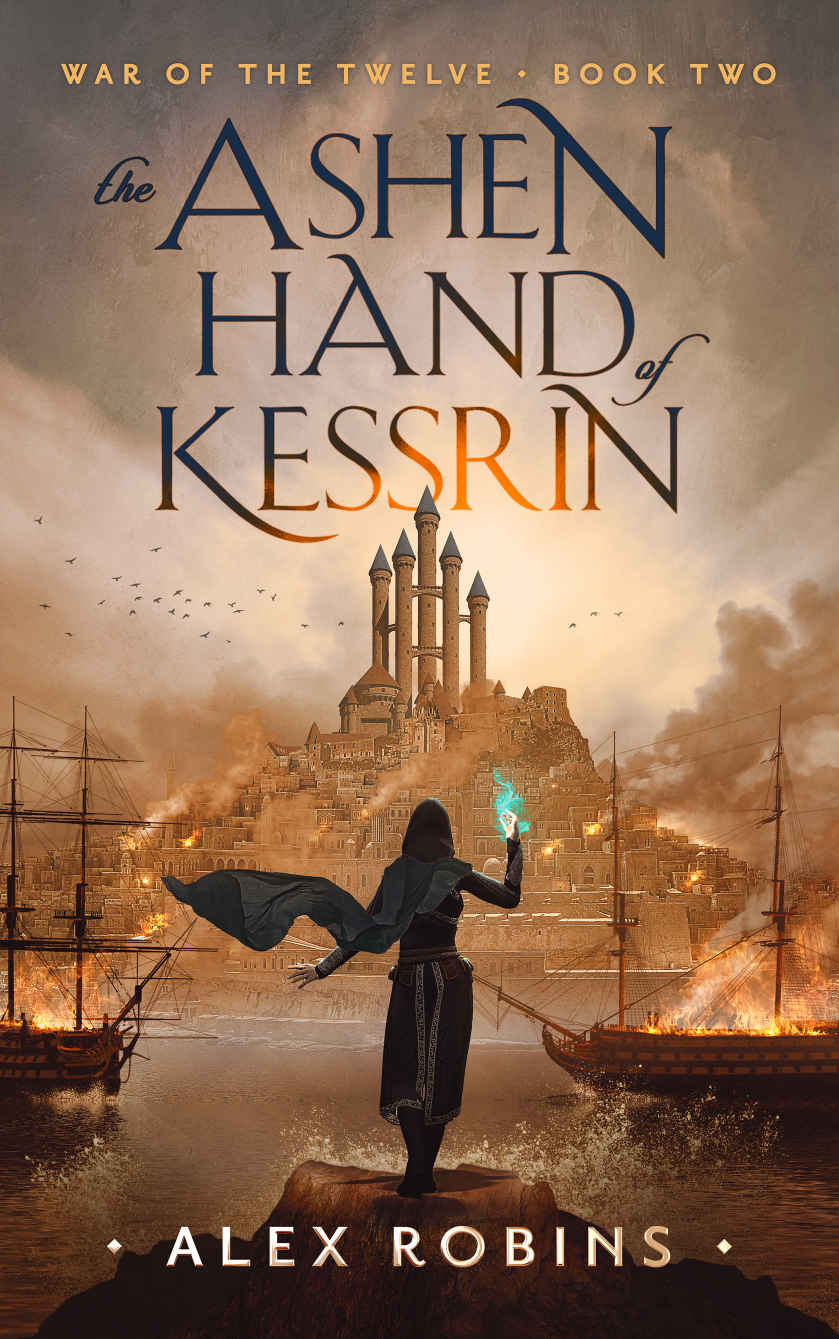 The Ashen Hand of Kessrin: An Epic Fantasy Adventure (War of the Twelve Book 2)