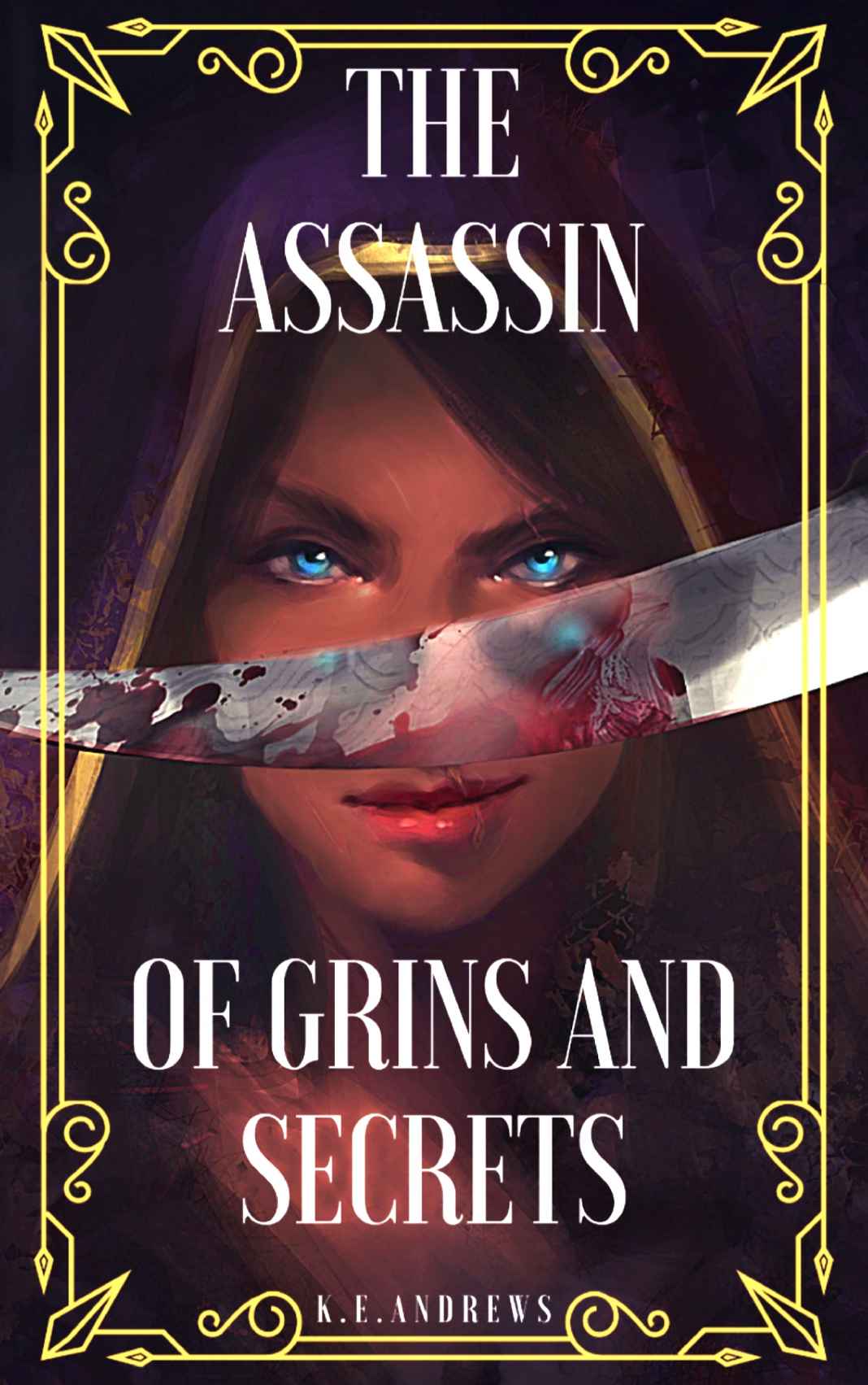 The Assassin of Grins and Secrets (The Grinning Assassin Book 1)