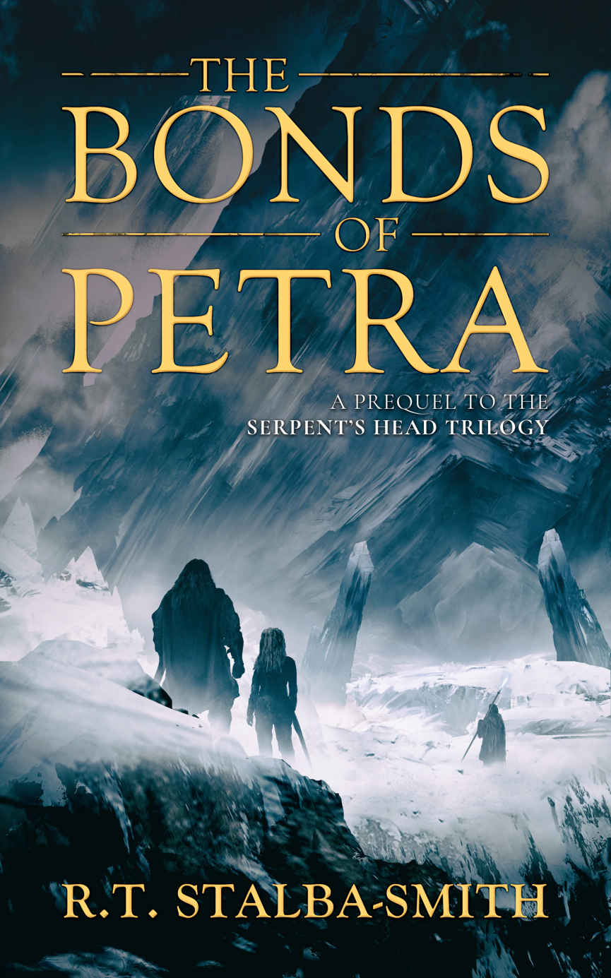 The Bonds of Petra: A Prequel to the Serpent's Head Trilogy (A Dark Fantasy Villain Origin story)